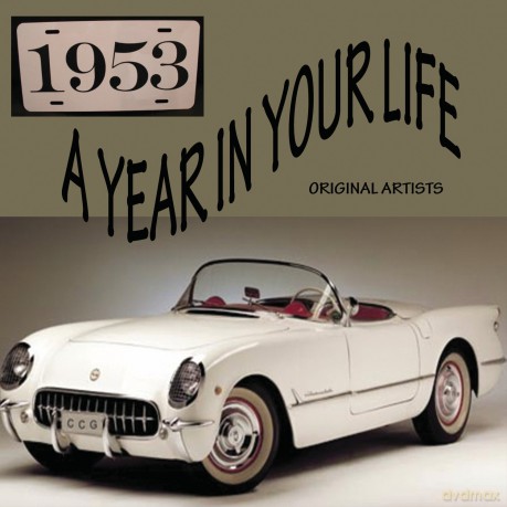 A Year in Your Life 1953 [CD]
