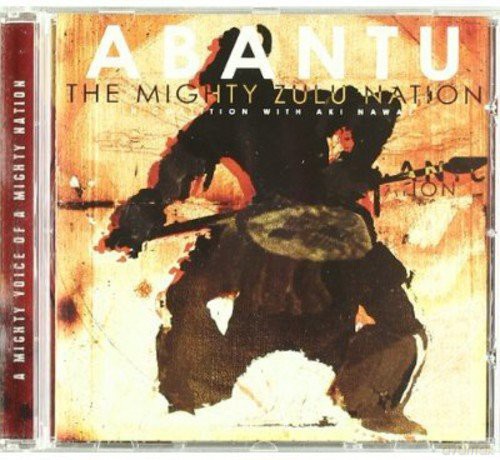Mighty Zulu Nation: Abantu [CD]
