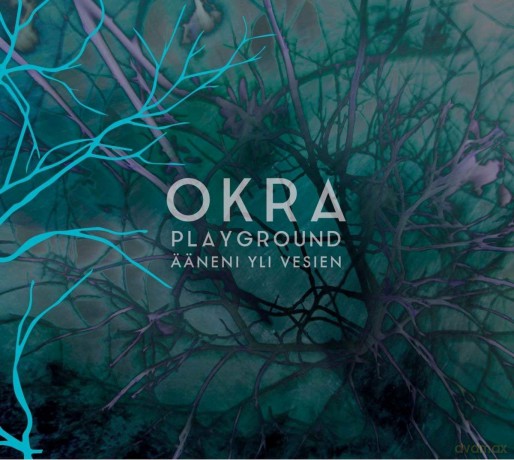 Okra Playground: Neni Yli Vesien [CD]