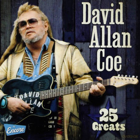 David Allan Coe: 25 Greats [CD]