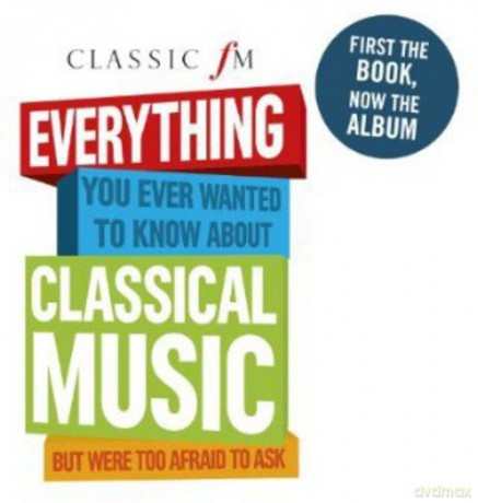 Classic Fm - Everything You Ever [2CD]