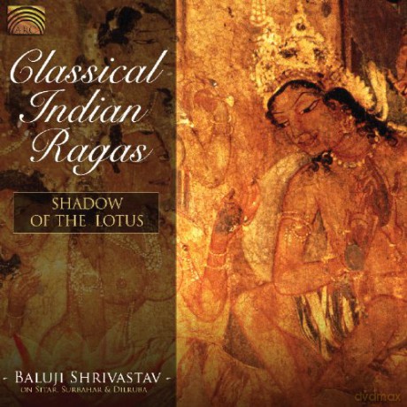 Baluji Shrivastav: Classical Indian Ragas [CD]