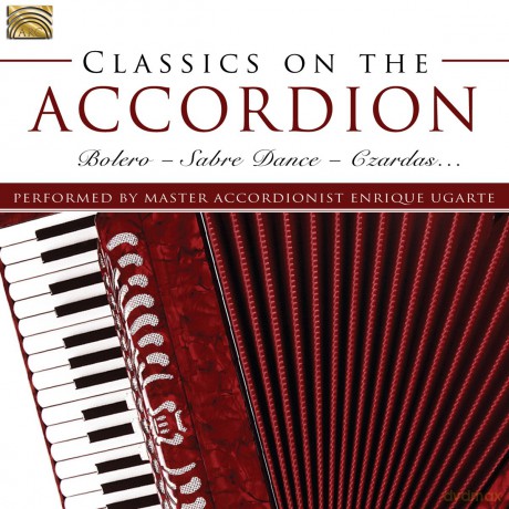 Enrique Ugarte: Classics On The Accordion [CD]