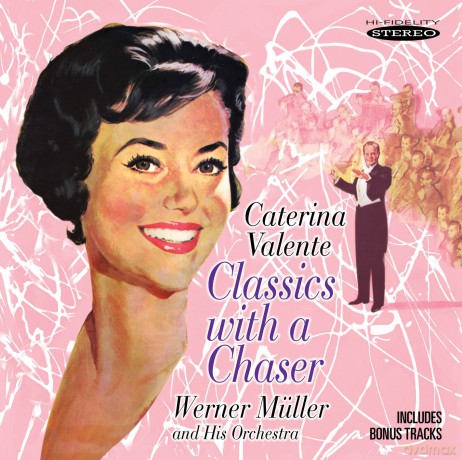 Caterina Valente: Classics With A Chaser [CD]