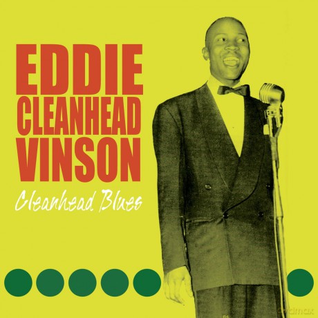 Eddie Vinson: Cleanhead Blues [CD]