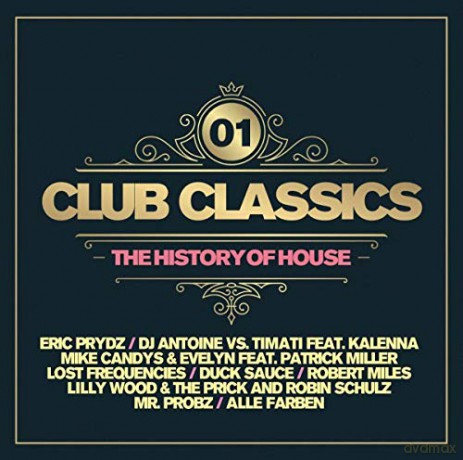 Club Classics Vol. 1 - The History Of House [2CD]