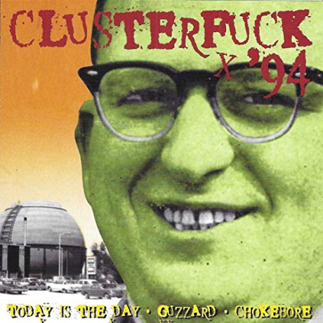 Clusterfuck 94 (Extremely Limited) [CD]