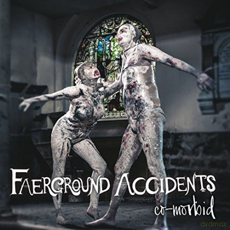 Faerground Accidents: Co Morbid [CD]