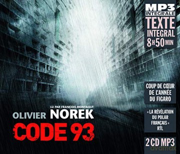 Olivier Norek: Code 93. Lu Par Francois Montagut [2CD]