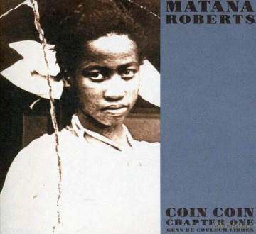 Coin Coin Chapter One Gens De: Coin Coin Chapter One Gens De Couleur [CD]
