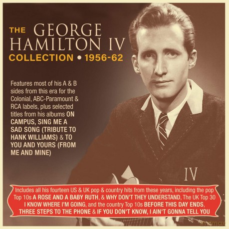 George Hamilton Iv: Collection 1956-62 [CD]