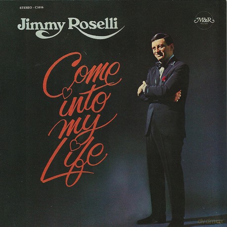 Jimmy Roselli: Come Into My Life [CD]