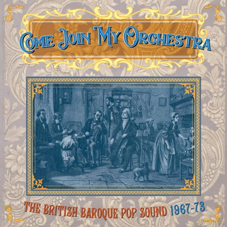 Come Join My Orchestra - The British Baroque Pop Sound 1967-73 [3CD]