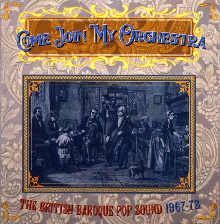 Come Join My Orchestra - The British Baroque Pop Sound 1967-73 [3CD]