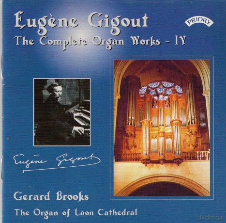 Gerard Brooks: Complete Organ Works Of Eugene Gigout - Vol 4 - The Organ Of Laon Cathedral. France [CD]
