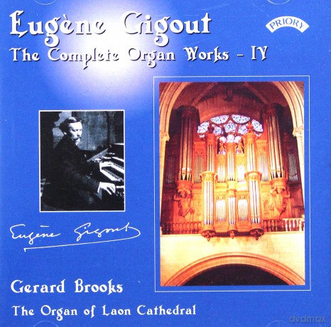 Gerard Brooks: Complete Organ Works Of Eugene Gigout - Vol 4 - The Organ Of Laon Cathedral. France [CD]