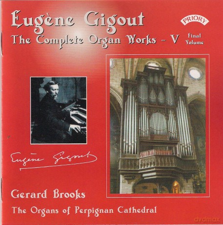 Gerard Brooks: Complete Organ Works Of Eugene Gigout - Vol 5 - The Cavaille - Coll Organs Of Perpignan Cathedral [CD]