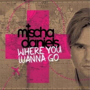 Mischa Daniels: Where You Wanna Go [CD]