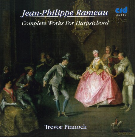 Jean-Philippe Rameau: Complete Works For Harpsichord - Trevor Pinnock [2CD]
