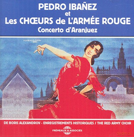 Pedro Ibanez Et Les Choeurs De Larmee Rouge: Concerto DAranjuez [CD]