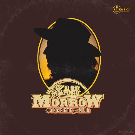 Sam Morrow: Concrete And Mud [CD]
