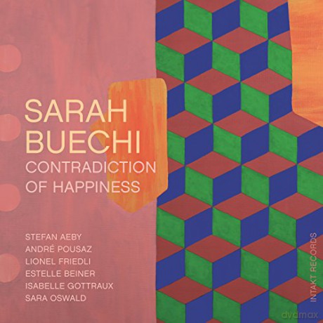 Sarah Buechi: Contradiction Of Happiness [CD]