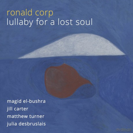Ronald Corp: Corp: Lullaby For A Lost Soul [CD]