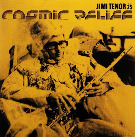 Jimi Tenor: Cosmic Relief [CD]