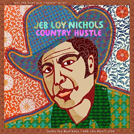 Jeb Loy Nichols: Country Hustle [CD]