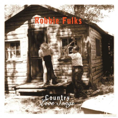 Robbie Fulks: Country Love Songs [CD]