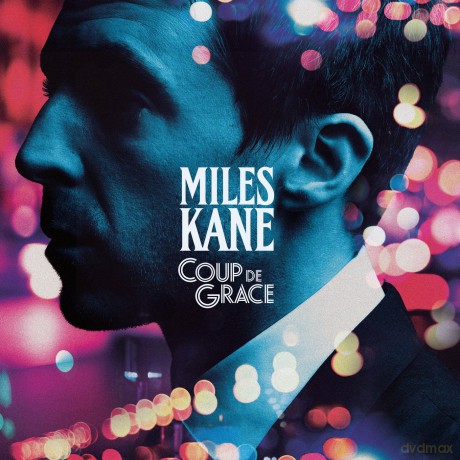 Miles Kane: Coup De Grace [Winyl]