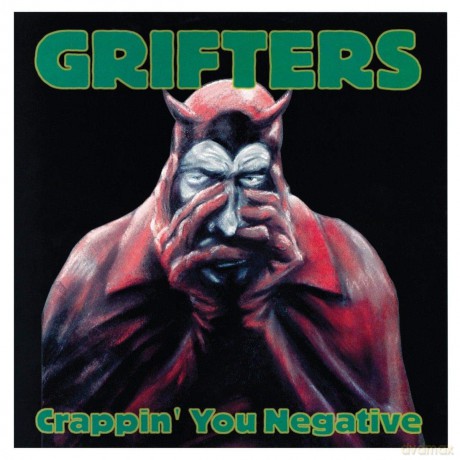 Grifters: Crappin You Negative [CD]