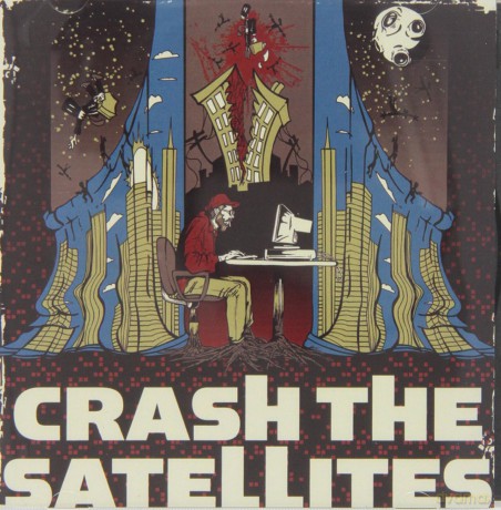 Crash The Satellites: Crash The Satellites [CD]