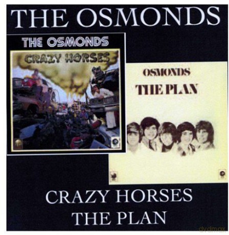 Osmonds: Crazy Horses/The Plan [CD]