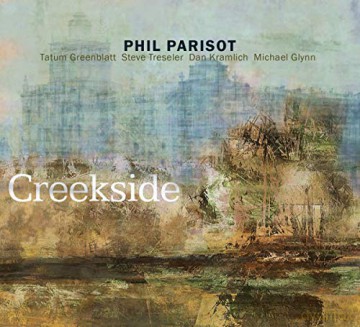 Phil Parisot: Creekside [CD]