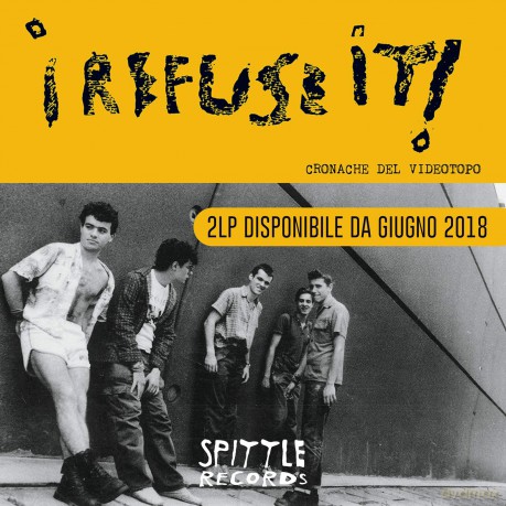 I Refuse It!: Cronache Del Videotopo [2xWinyl]