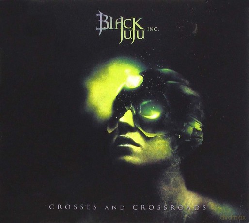 Black Juju Inc: Crosses And Crossroad (Limited Digi) [CD]