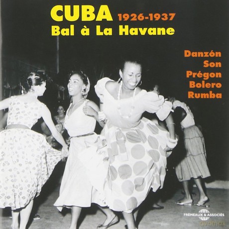 Artistes Divers: Cuba - Bal A La Havane 1926-1937 [2CD]