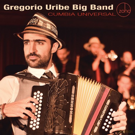 Gregorio Uribe Big Band: Cumbia Universal [CD]
