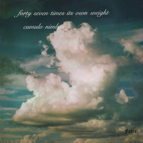 Forty Seven Times Its Own Weight: Cumulo Nimbus [CD]