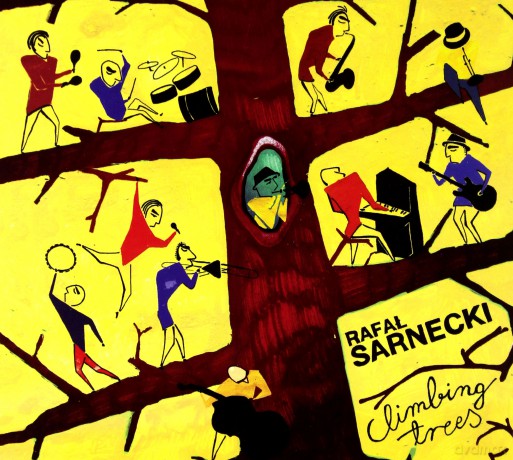 Rafal Sarnecki: Climbing Trees [CD]