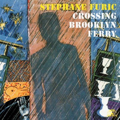 Stephane Furic: Crossing Brooklyn Ferry [CD]