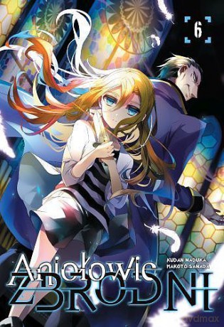 Aniołowie zbrodni (Tom 6) - Makoto Sanada [KOMIKS]