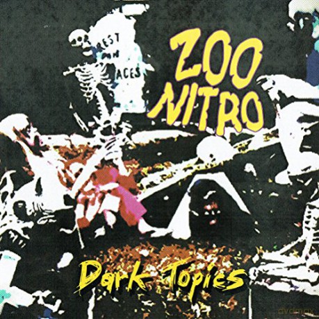 Zoo Nitro: Dark Topics [CD]