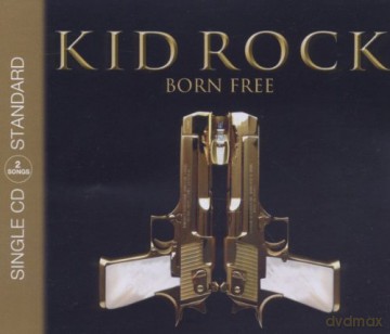 Kid Rock: Born Free (2track) [CD]