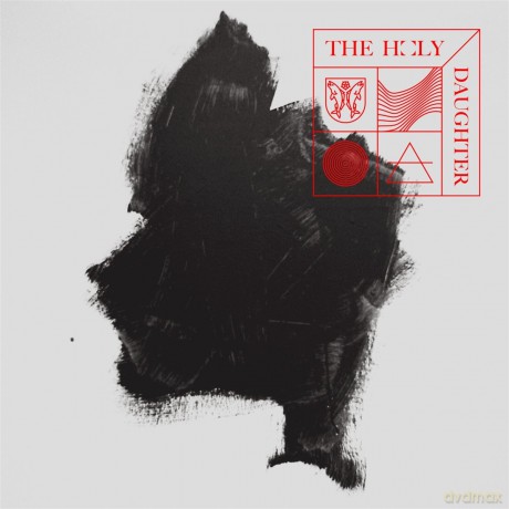 The Holy: Daughter [CD]