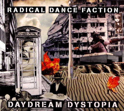 Radical Dance Faction: Daydream Dystopia [2CD]