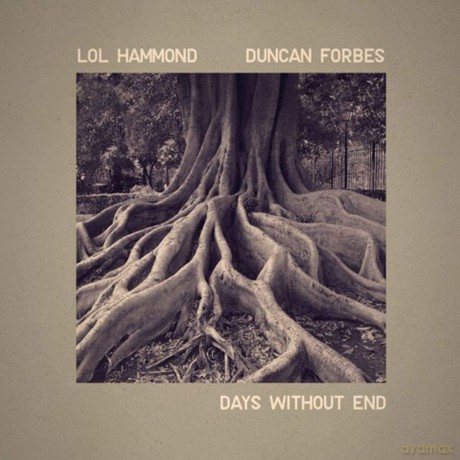 Lol Hammond And Duncan Forbes: Days Without End [CD]