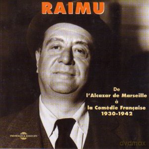 Raimu (1930-1942): De L Alcazar De Marseille A La Comedie Francaise 1930 - 1942 [CD]