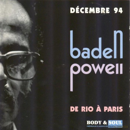 Baden Powell: De Paris A Rio - Decembre 1994 [CD]